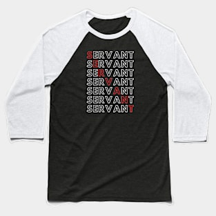 Servant - Red and White Design Baseball T-Shirt